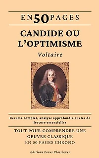 En 50 pages... Candide de Voltaire: TOUT POUR COMPRENDRE UNE OEUVRE CLASSIQUE EN 50 PAGES CHRONO