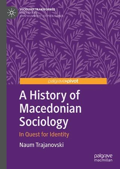 A History of Macedonian Sociology: Quest for Identity
