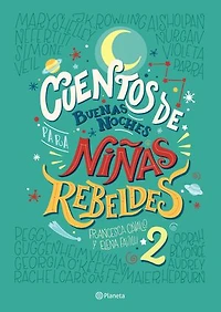 Cuentos de buenas noches para niñas rebeldes 2 (Tapa Dura)