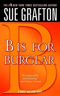 "B" is for Burglar: A Kinsey Millhone Mystery