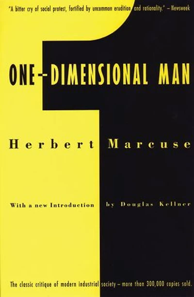 One-Dimensional Man: Studies the Ideology of Advanced Industrial Society