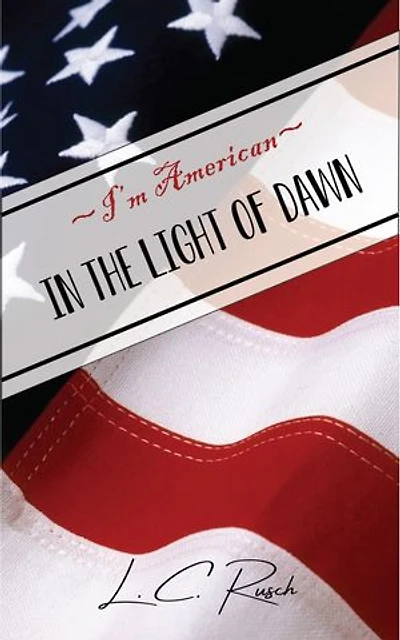 I'm American: In the Light of Dawn
