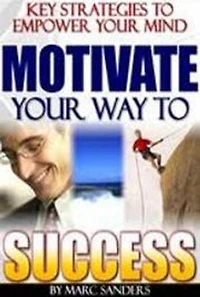 Motivate Your way to Success