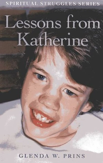 Lessons from Katherine: Spiritual Struggles Series