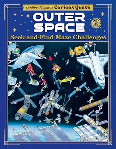 Outer Space Seek-and-Find Maze Challenge: 12 Absolutely Amazing Learn & Play Puzzle Quests