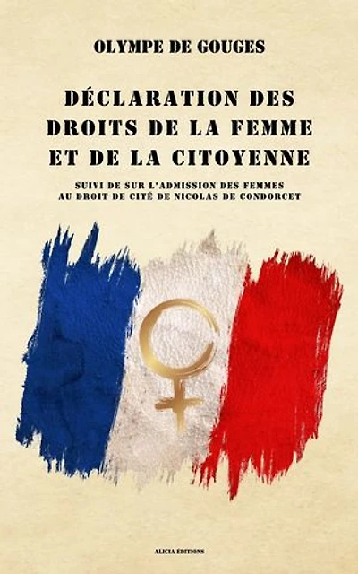 Déclaration des droits de la femme et citoyenne: suivi Sur l'admission femmes au droit cité