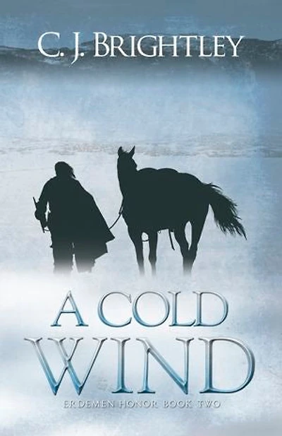 A Cold Wind: Erdemen Honor, #2