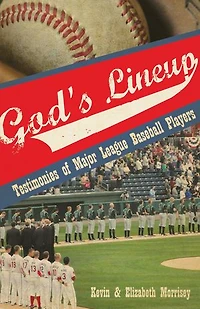 God's Lineup: Testimonies of Major League Baseball Players