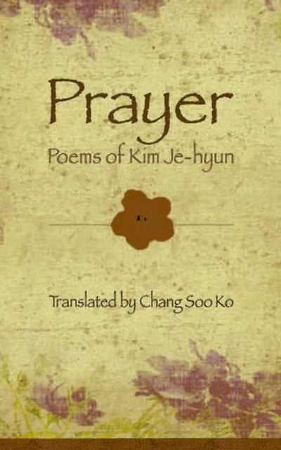 Prayer: Poems of Kim Je-hyun