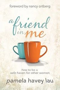 a FRIEND ME: How to Be Safe Haven for Other Women