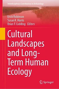 Cultural Landscapes and Long-Term Human Ecology