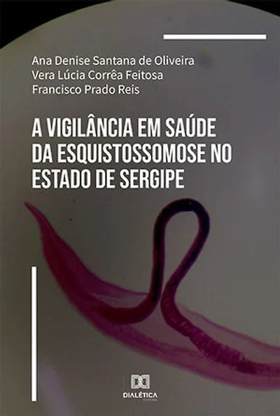 A Vigilância em Saúde da Esquistossomose no Estado de Sergipe