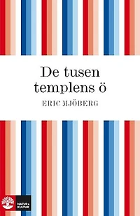 De tusen templens ö : studier och upplevelser på Bali