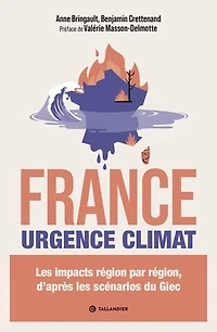 France urgence climat: les impacts région par région, d'après scénarios du GIEC