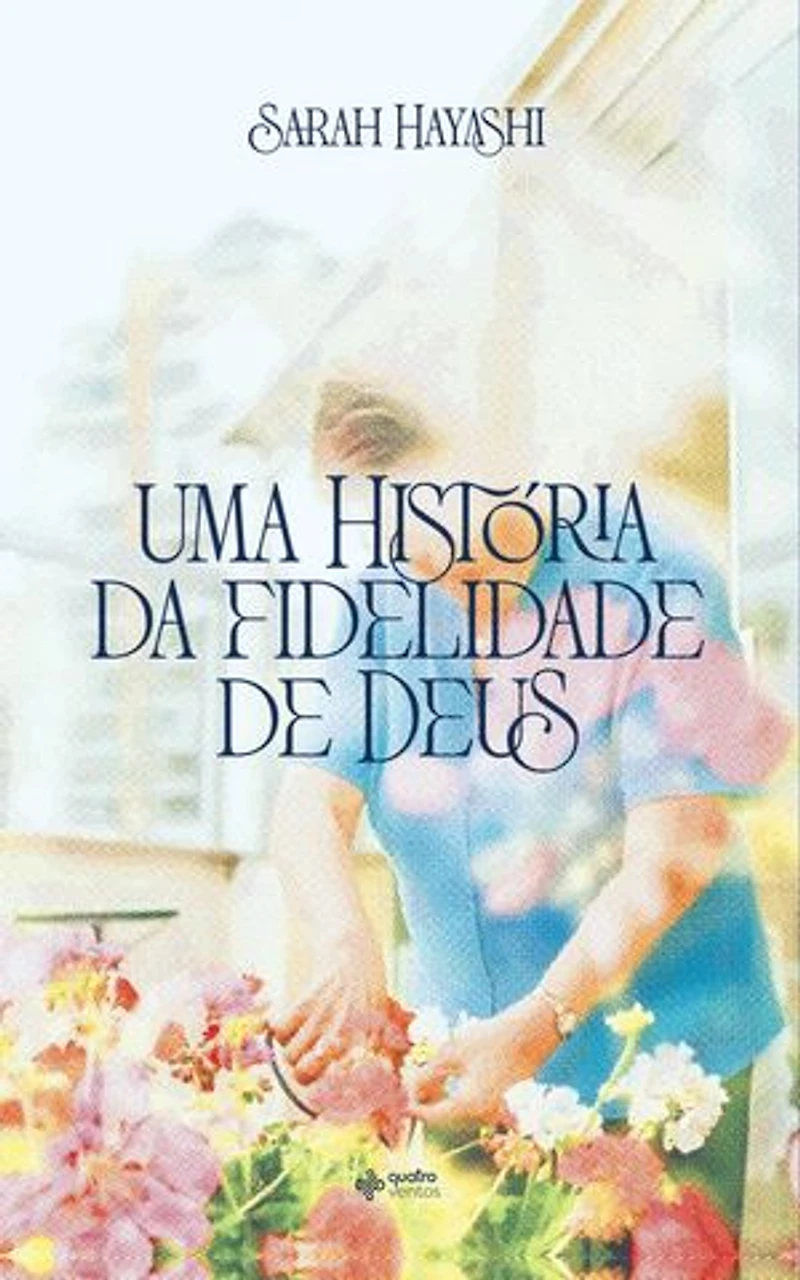 Uma história da fidelidade de Deus