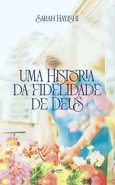 Uma história da fidelidade de Deus