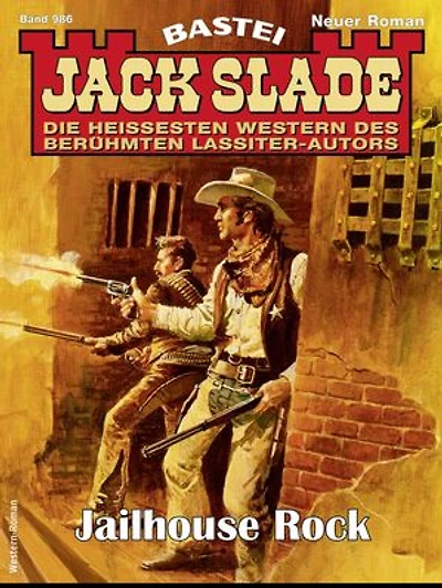 Jack Slade 986: Jailhouse Rock