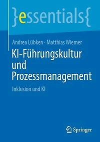 KI-Fuhrungskultur und Prozessmanagement: Inklusion KI