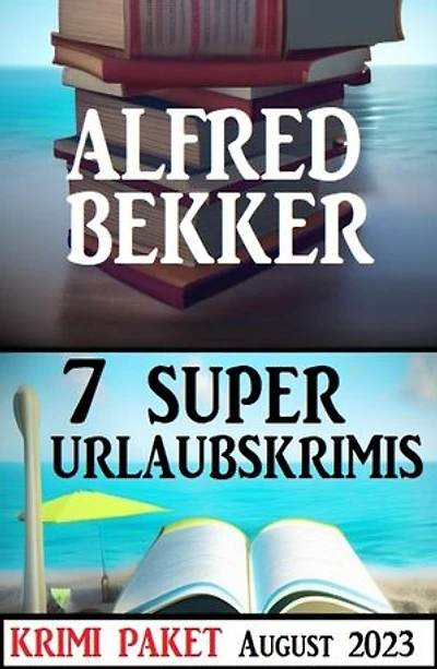 7 Super Urlaubskrimis August 2023: Krimi Paket