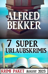 7 Super Urlaubskrimis August 2023: Krimi Paket