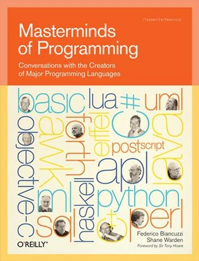 Masterminds of Programming: Conversations with the Creators Major Programming Languages