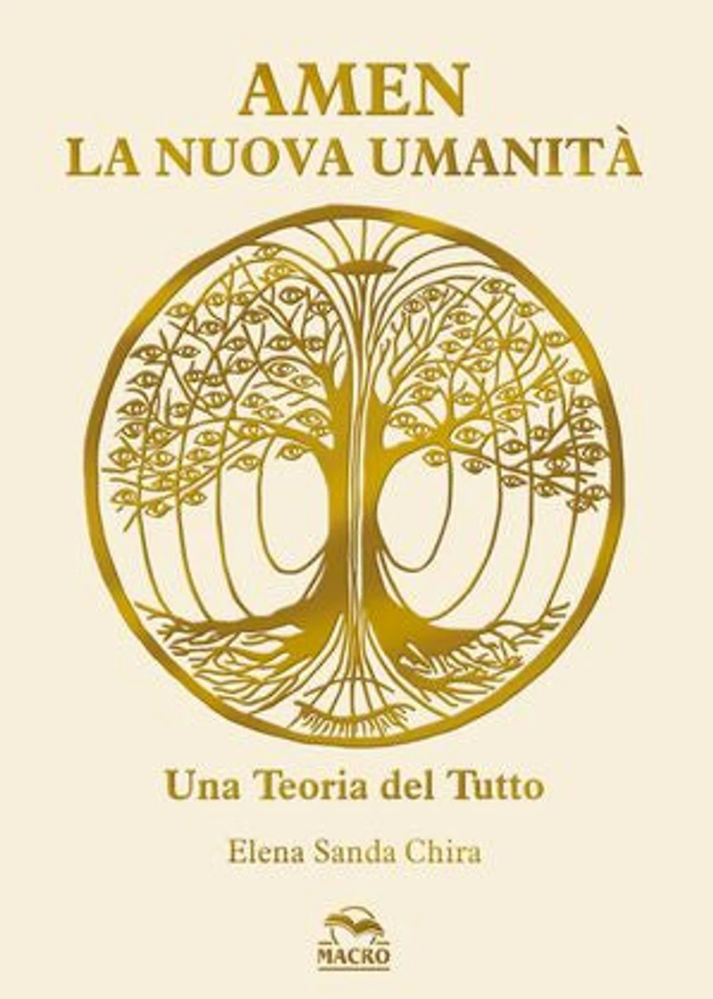 Amen la Nuova Umanità: Una Teoria del Tutto