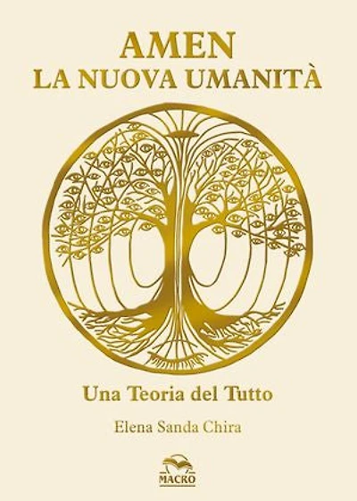 Amen la Nuova Umanità: Una Teoria del Tutto