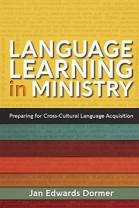 Language Learning Ministry: Preparing for Cross-Cultural Acquisition
