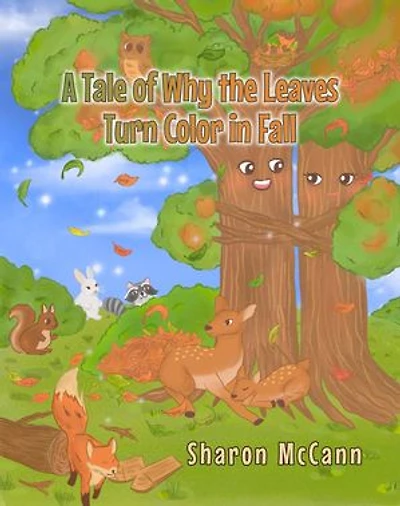 A Tale of Why the Leaves Turn Color in Fall