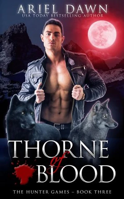 Thorne of Blood: The Hunter Games, #3