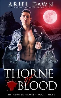 Thorne of Blood: The Hunter Games, #3