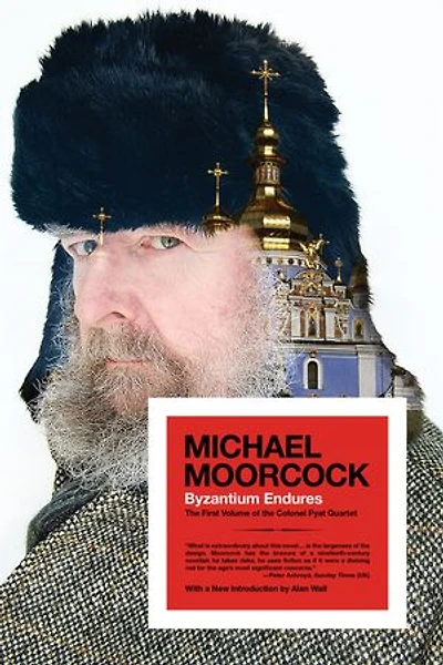 Byzantium Endures: the First Volume of Colonel Pyat Quartet