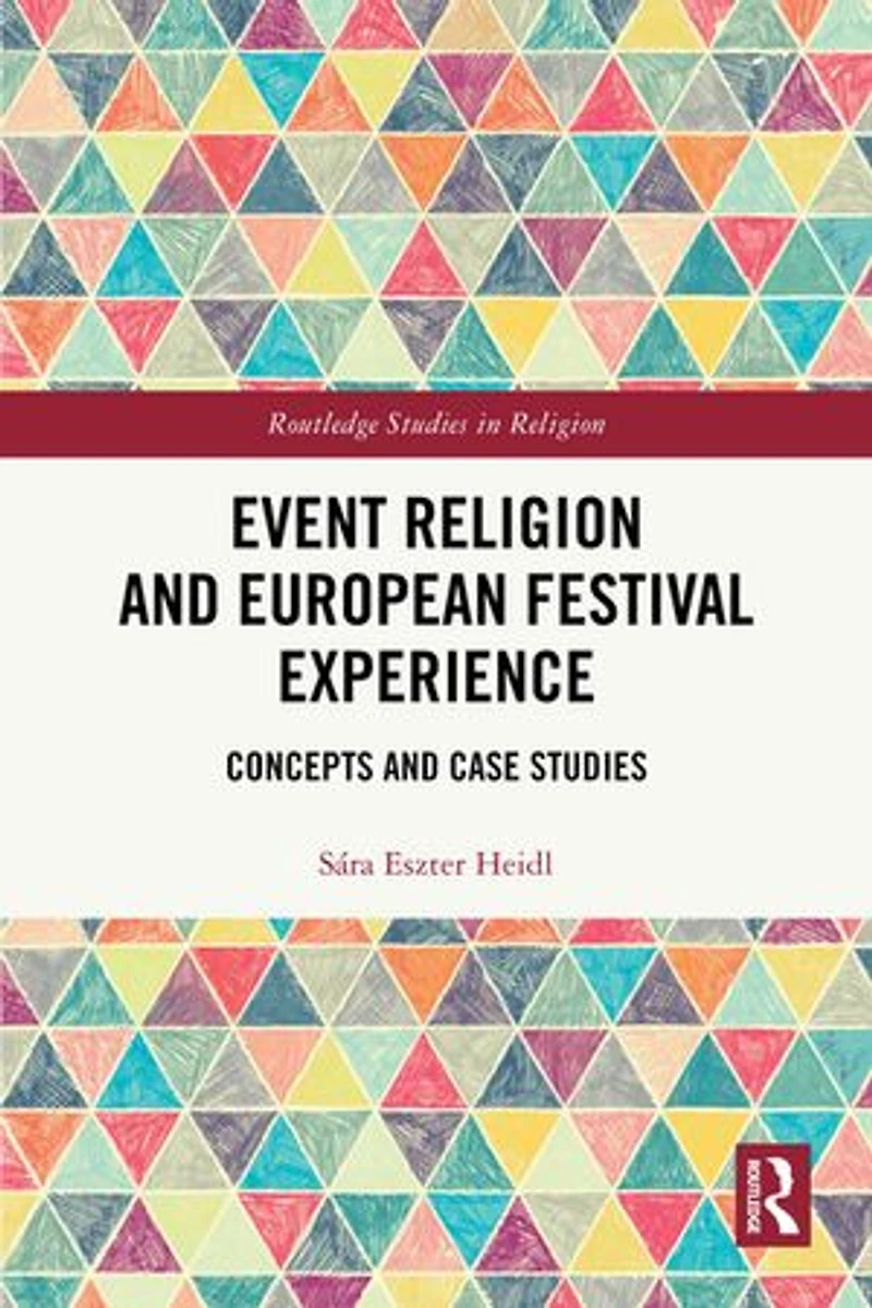 Event Religion and European Festival Experience: Concepts Case Studies
