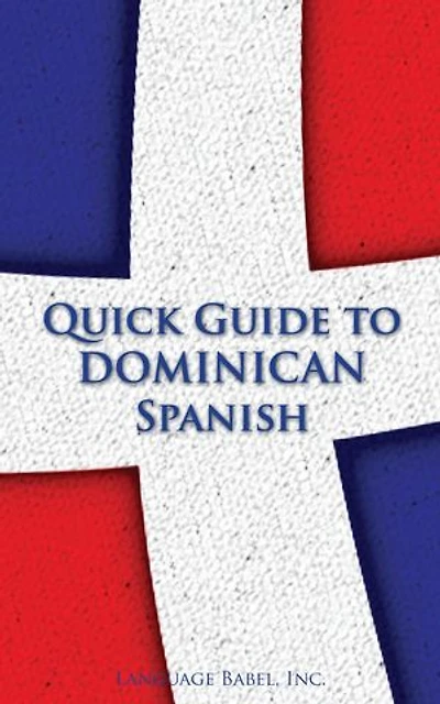 Quick Guide to Dominican Spanish