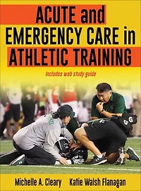 Acute and Emergency Care Athletic Training