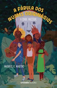 A Fábula dos Numes Originários: A Cidade Ancestral