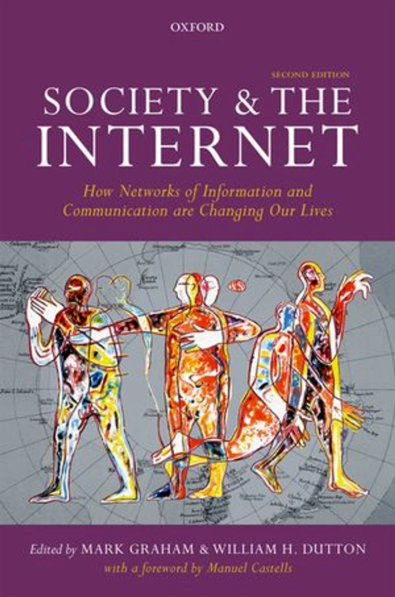Society and the Internet: How Networks of Information Communication are Changing Our Lives