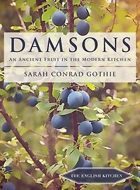 Damsons: An Ancient Fruit The Modern Kitchen
