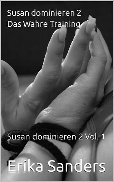 Susan dominieren 2. Das Wahre Training: Susan dominieren 2, #1