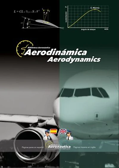 Aerodinámica. Aerodynamics: Un libro de aviación en dos idiomas, español e inglés