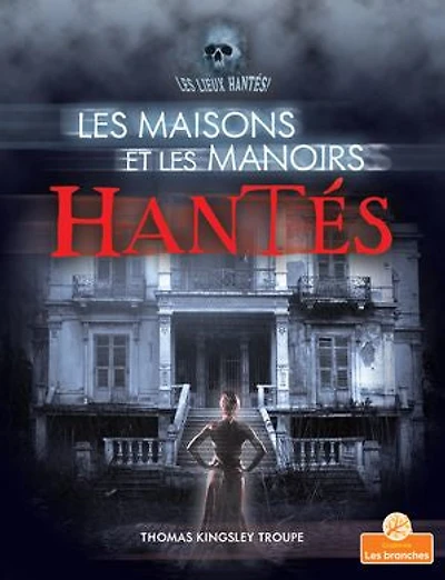 Les Maisons Et Manoirs Hantés (Haunted Houses and Mansions)