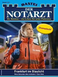 Der Notarzt 515: Frankfurt im Blaulicht