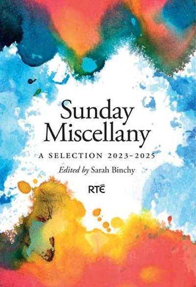 Sunday Miscellany: A Selection 2023-2025