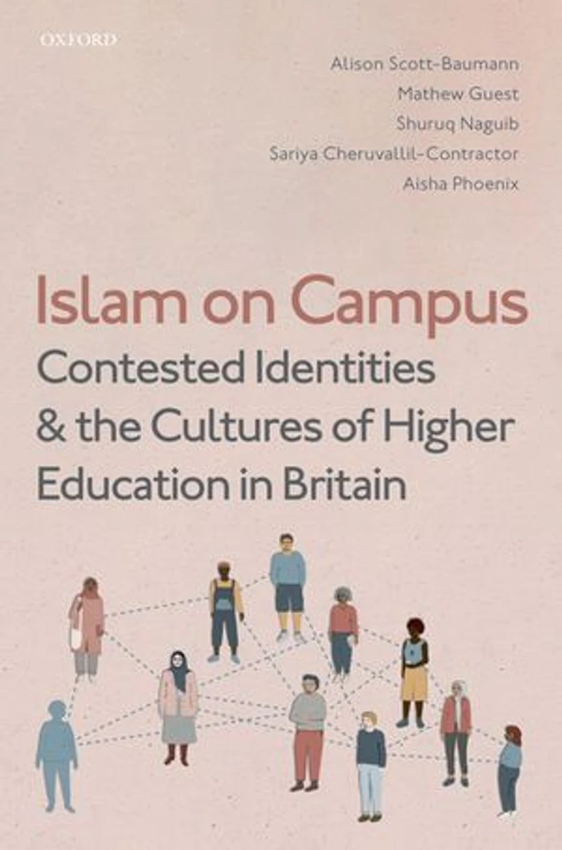 Islam on Campus: Contested Identities and the Cultures of Higher Education Britain