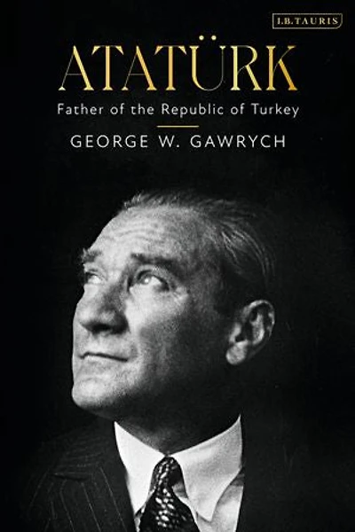Ataturk: Father of the Republic Turkey
