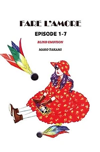 FARE L'AMORE: Episode 1-7