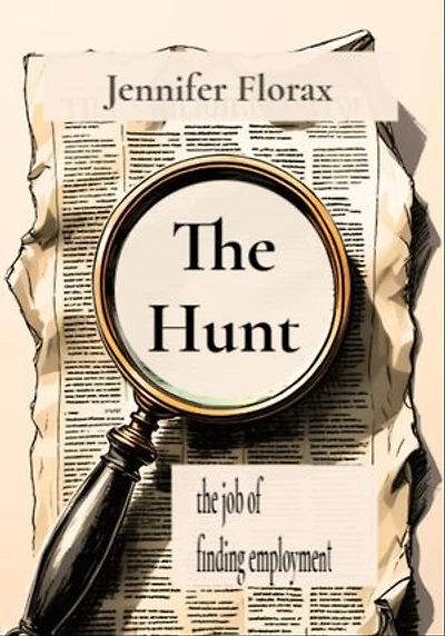 The Hunt: the job of finding employment