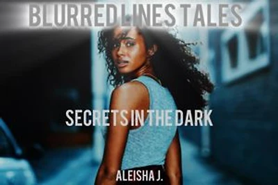 Blurred Lines Tales: Secret in the Dark: Thrilling Suspense Story