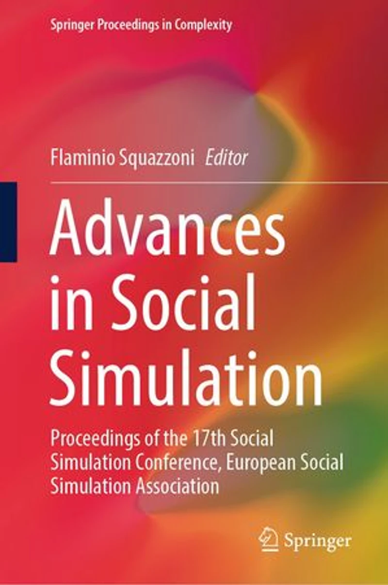 Advances Social Simulation: Proceedings of the 17th Simulation Conference, European Association