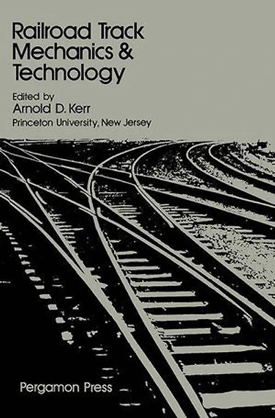 Railroad Track Mechanics and Technology: Proceedings of a Symposium Held at Princeton University, April 21 - 23, 1975